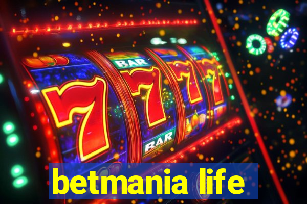 betmania life